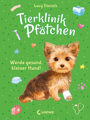 cover image of Tierklinik Pfötchen (Band 5)--Werde gesund, kleiner Hund!